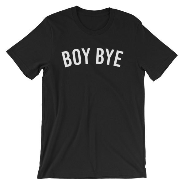 Boy Bye Short-Sleeve Unisex T-Shirt - Image 2