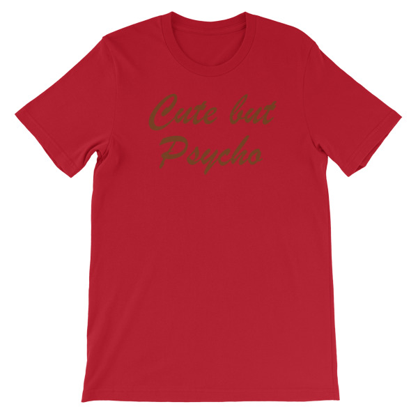 Cute But Psycho Short-Sleeve Unisex T-Shirt - Image 11