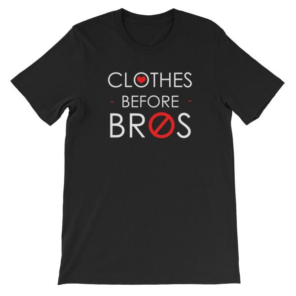 Clothes Before Bro Short-Sleeve Unisex T-Shirt