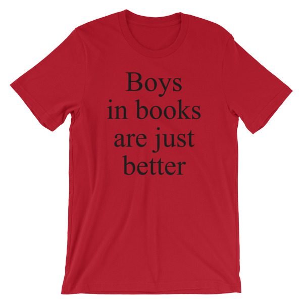 Boys In Books Are Just Better Short-Sleeve Unisex T-Shirt - Image 18