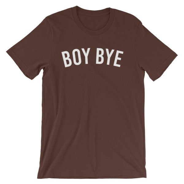 Boy Bye Short-Sleeve Unisex T-Shirt - Image 4
