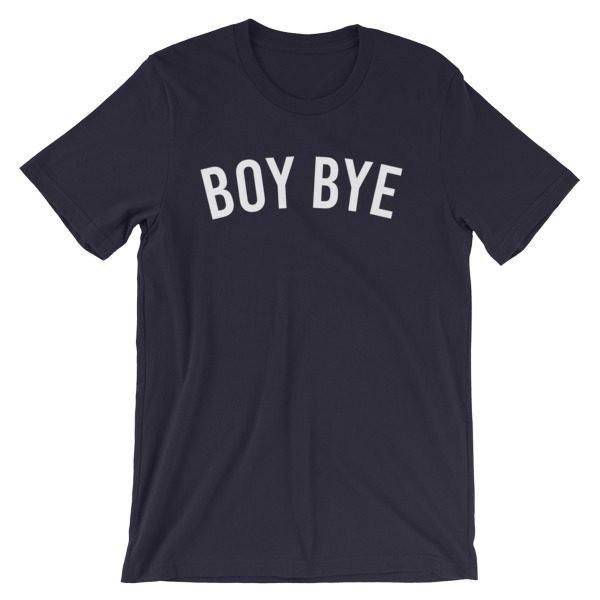 Boy Bye Short-Sleeve Unisex T-Shirt - Image 6