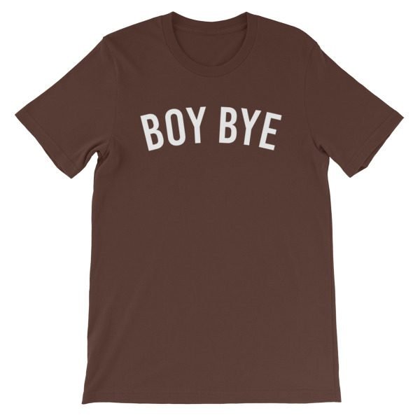 Boy Bye Short-Sleeve Unisex T-Shirt - Image 3