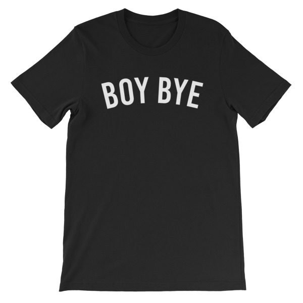 Boy Bye Short-Sleeve Unisex T-Shirt