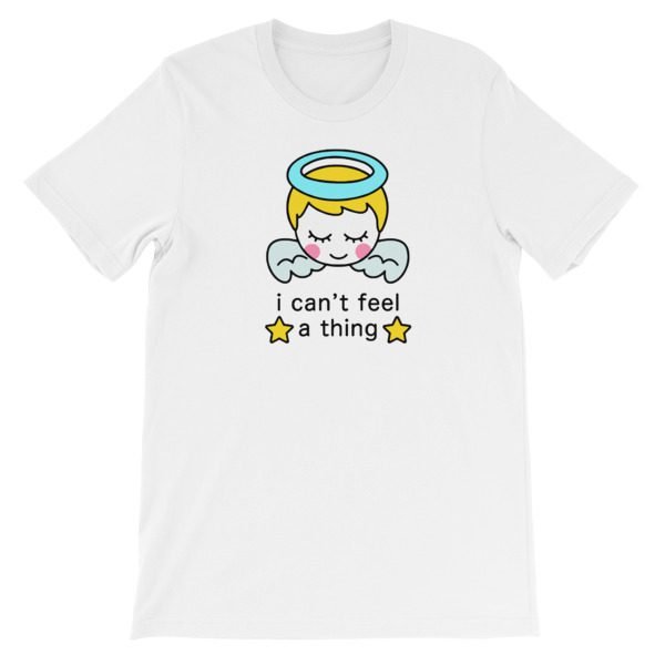 Cant Feel Thing Short-Sleeve Unisex T-Shirt