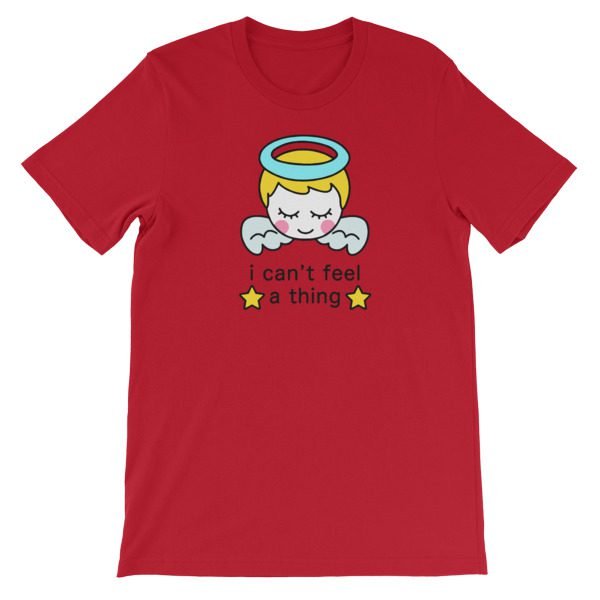 Cant Feel Thing Short-Sleeve Unisex T-Shirt - Image 15