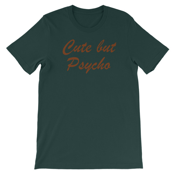 Cute But Psycho Short-Sleeve Unisex T-Shirt - Image 5