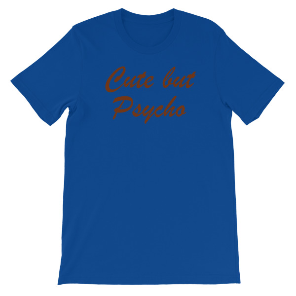 Cute But Psycho Short-Sleeve Unisex T-Shirt - Image 9