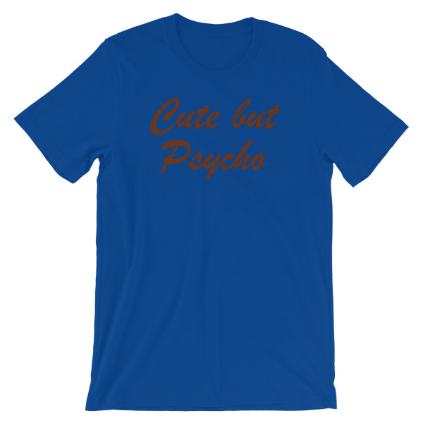 Cute But Psycho Short-Sleeve Unisex T-Shirt - Image 10