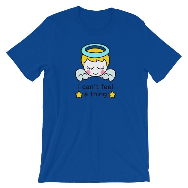 Cant Feel Thing Short-Sleeve Unisex T-Shirt - Image 14