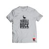Always be yourself Duck Shirt