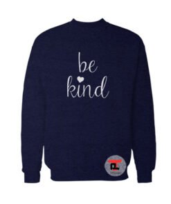 Be Kind Sweatshirt