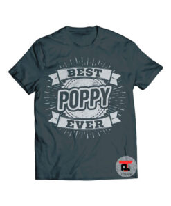 Best Poppy Ever Shirt