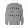 Creme de la Creme Sweatshirt