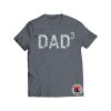 DAD 3 Shirt