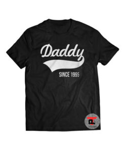Daddy Since 1995 Shirt