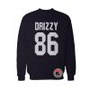 Drizzy 86 Sweatshirt