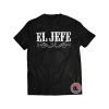 El Jefe Shirt