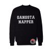 Gangsta Napper Sweatshirt