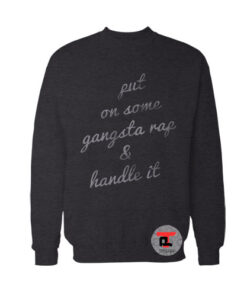 Gangsta Rap Sweatshirt