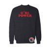 Girl Power Sweatshirt