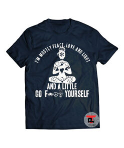 I'm Mostly Peace Love Light Shirt