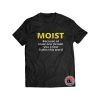Moist Shirt