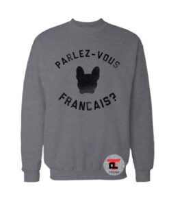 Parlez-Vous Francias Sweatshirt