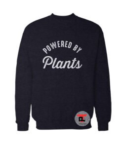 Powered By Plants Sweatshirt