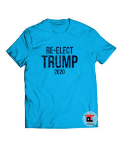 Re-elect Trump 2020 Shirt