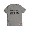 Save Animals Save The Planet and Save Me a Drink Shirt