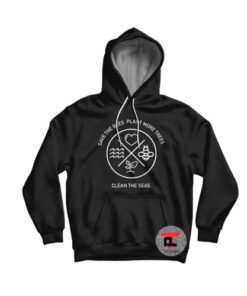 Save The Bees Plant More Trees Clean The Seas Hoodie