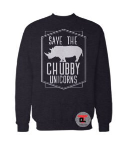 Save The Chubby Unicorns Sweatshirt