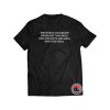 The world has bigger problems Shirt