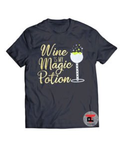 Wine is my Magic Potion Shirt