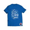 be kind or be quiet Shirt