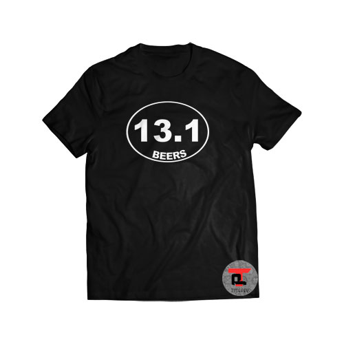 13.1 Beers Shirt