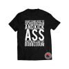 Chew Bubblegum And Kick As Shirt