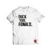 Duck You Fronald Shirt