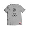 Forever Shirt
