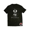 Minnie Do you Love me Shirt