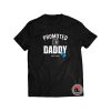 Promoted to Daddy 2019 Shirt