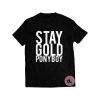 Stay Gold Ponyboy Shirt
