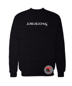 Sweetener Sweatshirt