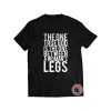 The One True God Is The One Between a Womans Legs Shirt