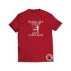 Wearing Red Until My Daddy Comes Home Shirt