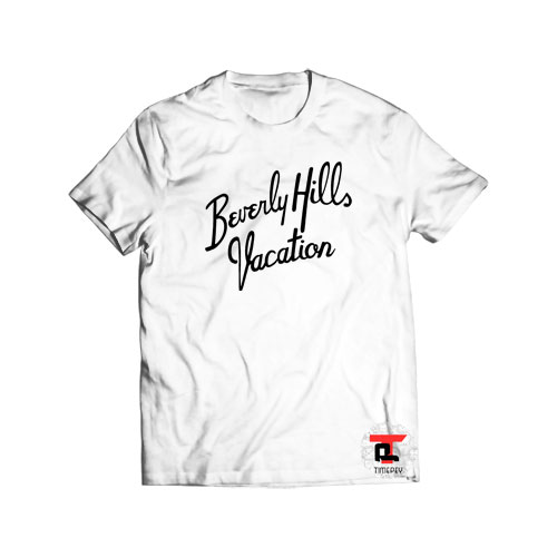 Beverly Hills Vacation Shirt