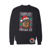 Biggie Wonder Ugly Christmas Sweatshirt