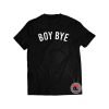 Boy Bye Shirt