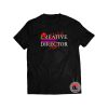 Creative Director En Mi Vida Shirt